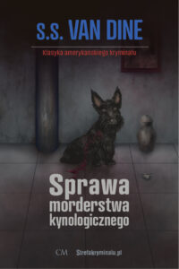 S. S. van Dine, Sprawa morderstwa kynologicznego